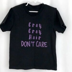 Kid’s Unisex Cray Cray Hair Don’t Care Tee Size 6